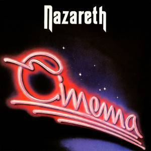 Nazareth - Cinema - 1986 (30th Anniversary Edition, 2001)