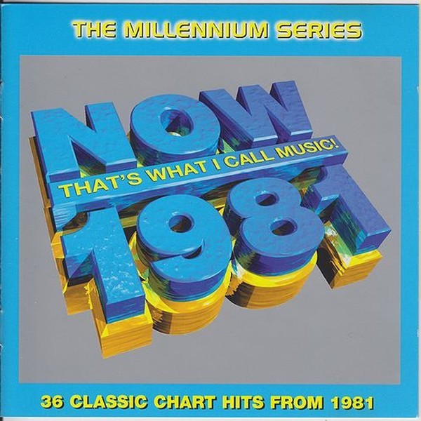VA - Now That’s What I Call Music! 1981 The Millennium Series (1999)