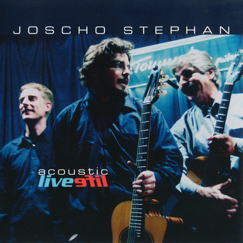 Joscho Stephan - 2006 - Acoustic Live